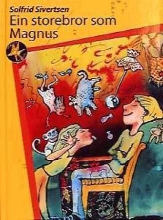 Ein storebror som Magnus - forteljingar om Stine og Magnus