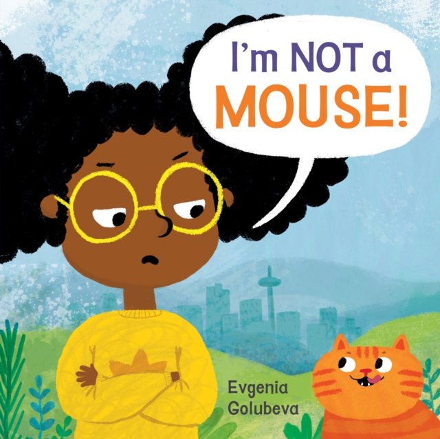 I''m NOT A Mouse!