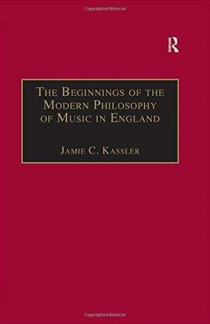 The Beginnings of the Modern Philosophy of Music in England