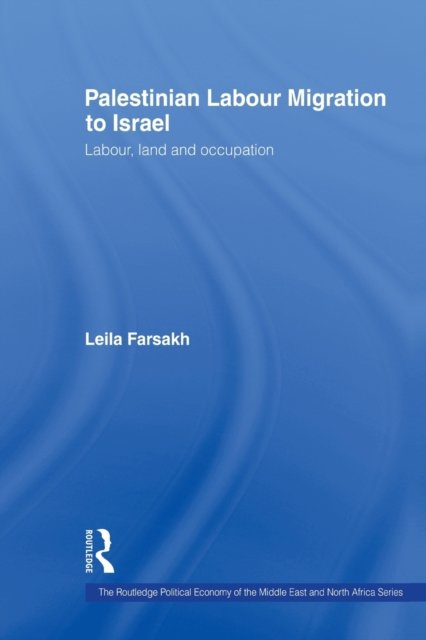 Palestinian Labour Migration to Israel