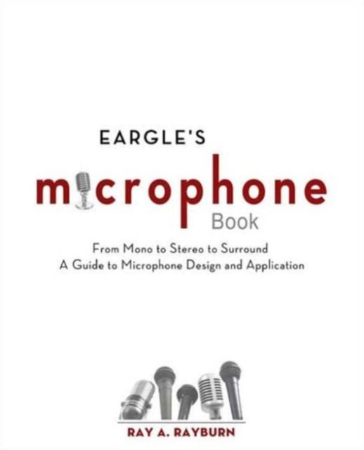 Eargle''s The Microphone Book