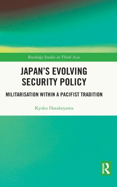 Japan''s Evolving Security Policy