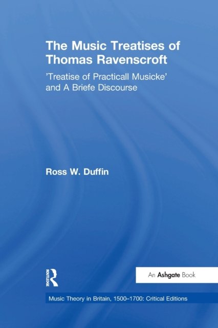 The Music Treatises of Thomas Ravenscroft
