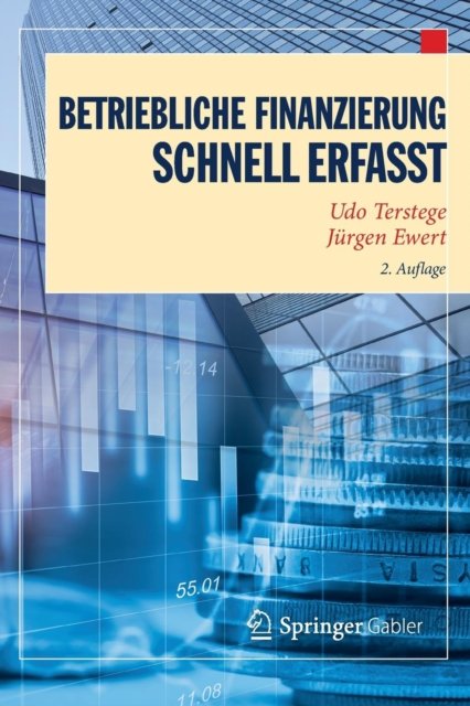 Betriebliche Finanzierung – Schnell erfasst