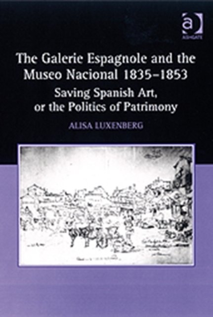 The Galerie Espagnole and the Museo Nacional 1835-1853