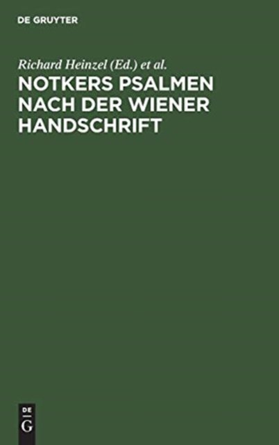 Notkers Psalmen Nach Der Wiener Handschrift