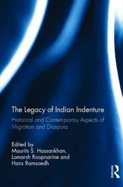 The Legacy of Indian Indenture
