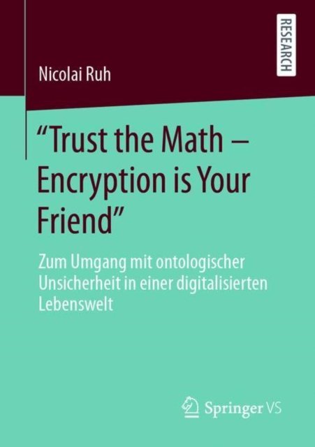 "Trust the Math – Encryption is Your Friend"