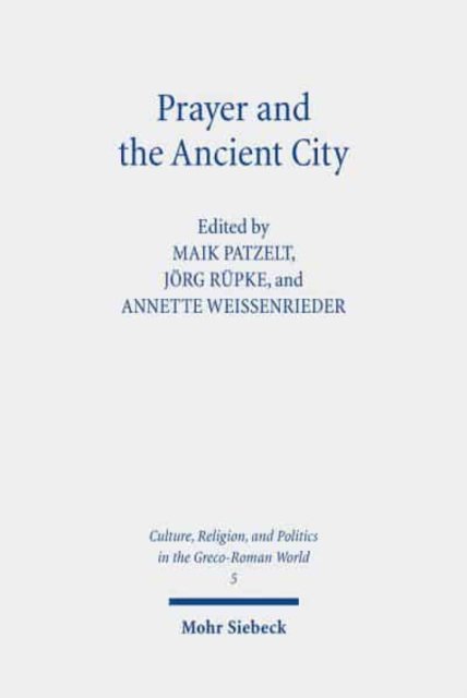 Prayer and the Ancient City