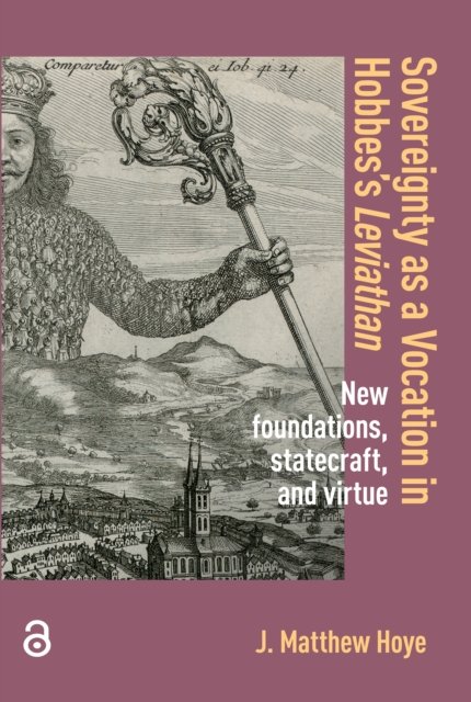 Sovereignty as a Vocation in Hobbes''s Leviathan
