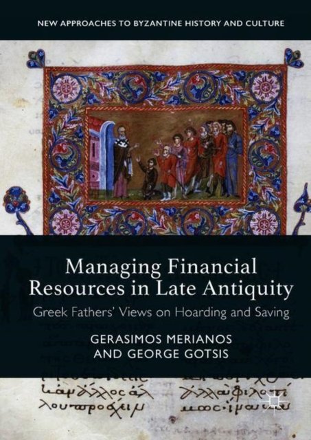 Managing Financial Resources in Late Antiquity