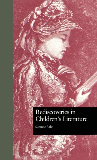 Rediscoveries in Children''s Literature