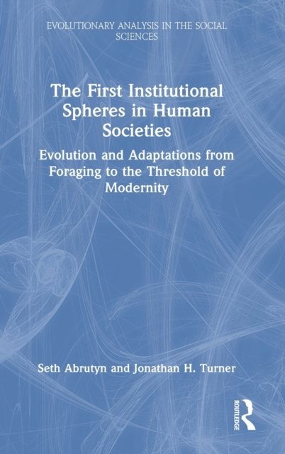 The First Institutional Spheres in Human Societies