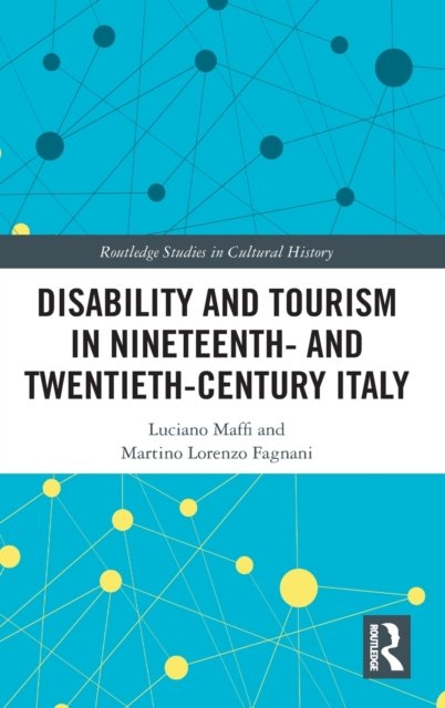 Disability and Tourism in Nineteenth and Twentieth-Century Italy