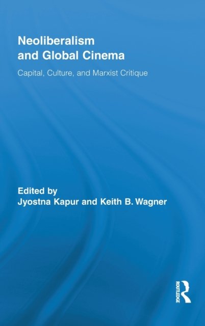 Neoliberalism and Global Cinema
