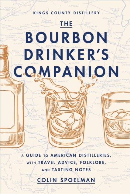 The Bourbon Drinker''s Companion