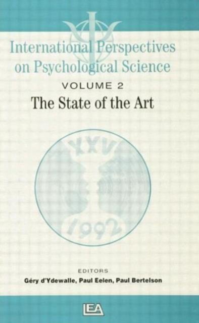 International Perspectives On Psychological Science, II: The State of the Art