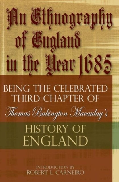 An Ethnography of England in the Year 1685