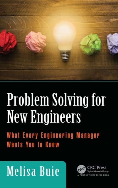 Problem Solving for New Engineers