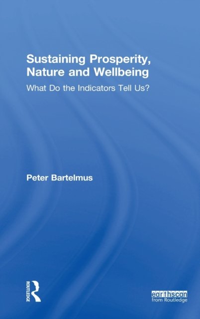 Sustaining Prosperity, Nature and Wellbeing