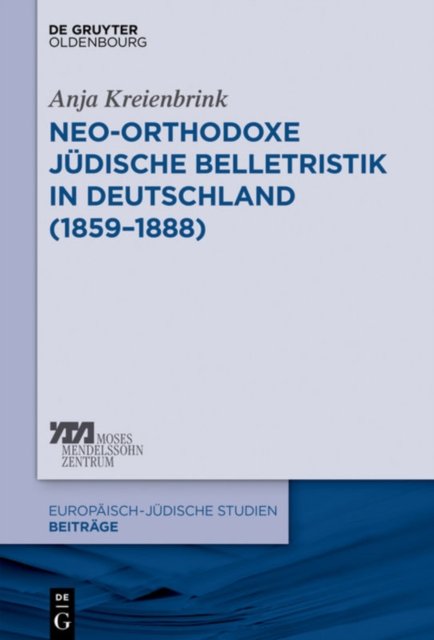 Neo-orthodoxe judische Belletristik in Deutschland (1859-1888)