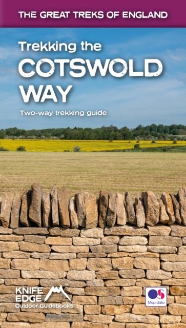 Trekking the Cotswold Way (2022): Two-way guidebook