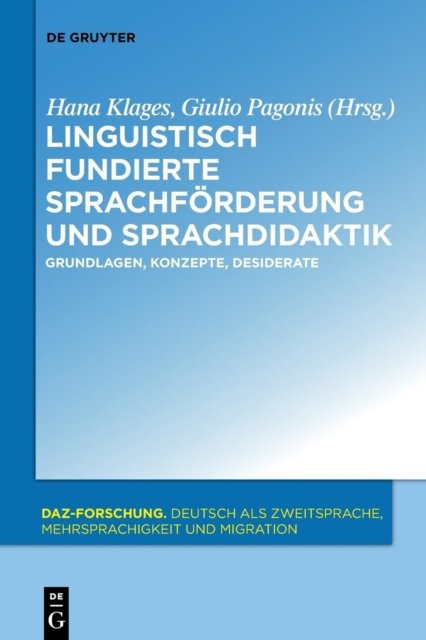 Linguistisch fundierte Sprachforderung und Sprachdidaktik