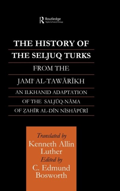 The History of the Seljuq Turks