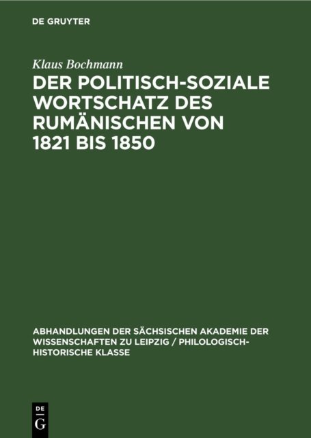 Der Politisch-Soziale Wortschatz Des Rumanischen Von 1821 Bis 1850