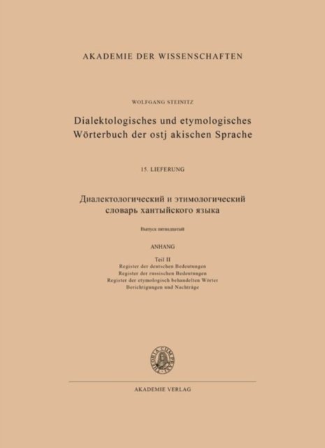 Dialektologisches Und Etymologisches Woeterbuch Der Ostjakischen Sprache