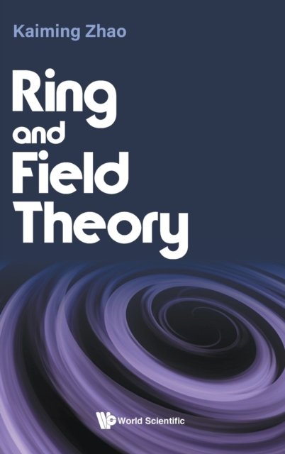 RING AND FIELD THEORY
