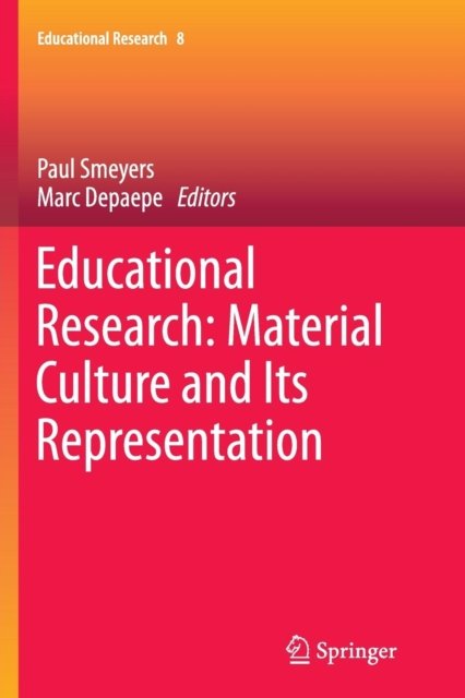 Educational Research: Material Culture and Its Representation