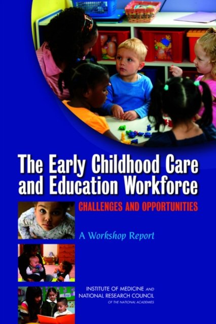 The Early Childhood Care and Education Workforce