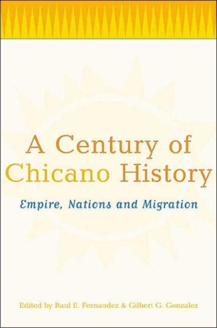 A Century of Chicano History