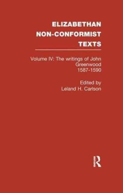The Writings of John Greenwood 1587-1590