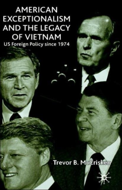 American Exceptionalism and the Legacy of Vietnam