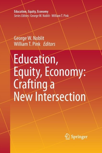 Education, Equity, Economy