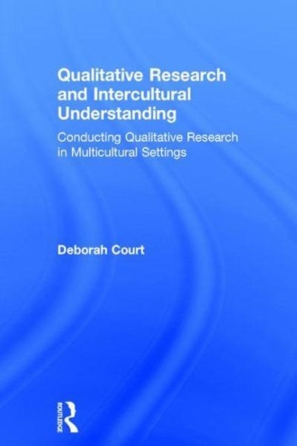 Qualitative Research and Intercultural Understanding
