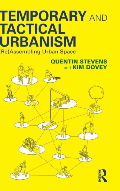 Temporary and Tactical Urbanism
