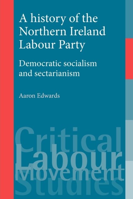A History of the Northern Ireland Labour Party