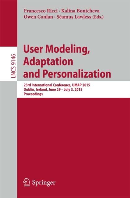 User Modeling, Adaptation and Personalization