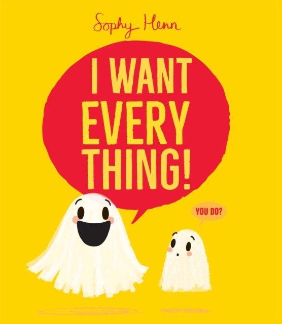 The I Want Everything!