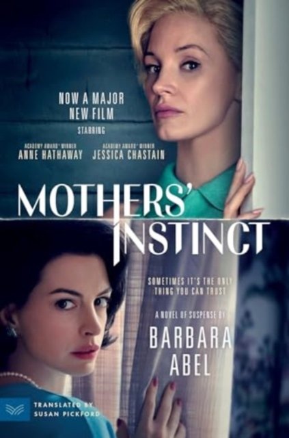 Mothers'' Instinct [Movie Tie-in]