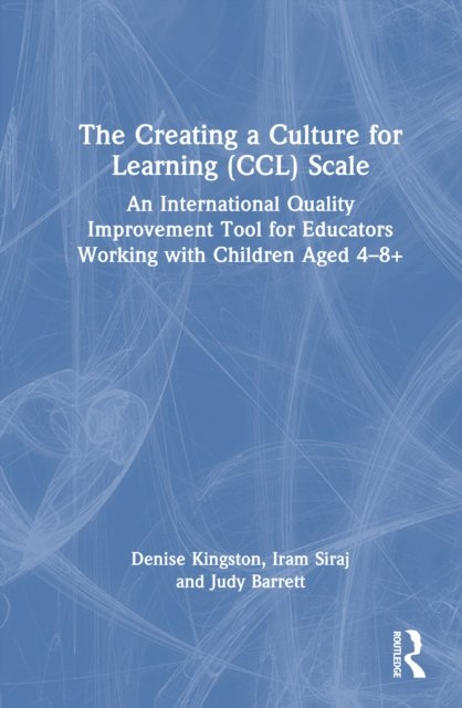 Creating a Culture for Learning in the Classroom (CCLiC) Scale
