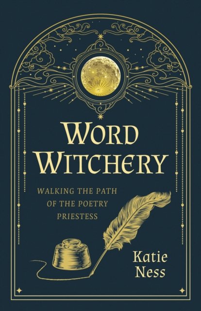 Word Witchery – Walking the Path of the Poetry Priestess