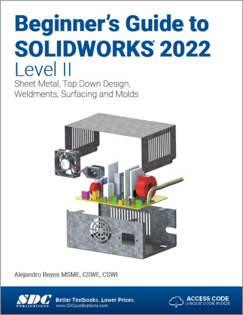 Beginner''s Guide to SOLIDWORKS 2022 - Level II