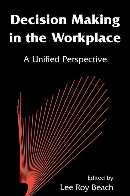 Decision Making in the Workplace