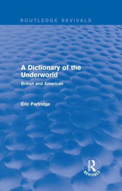 A Dictionary of the Underworld