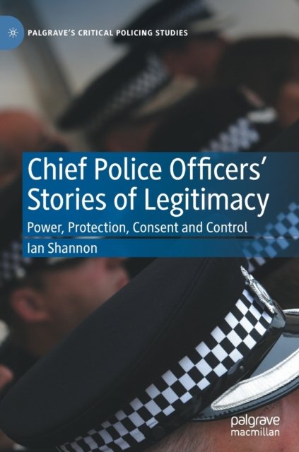 Chief Police Officers'' Stories of Legitimacy