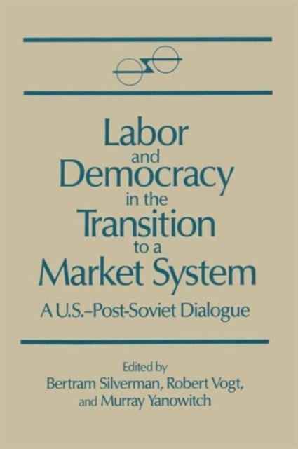 Labor and Democracy in the Transition to a Market System